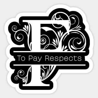 F To Pay Respects Sticker